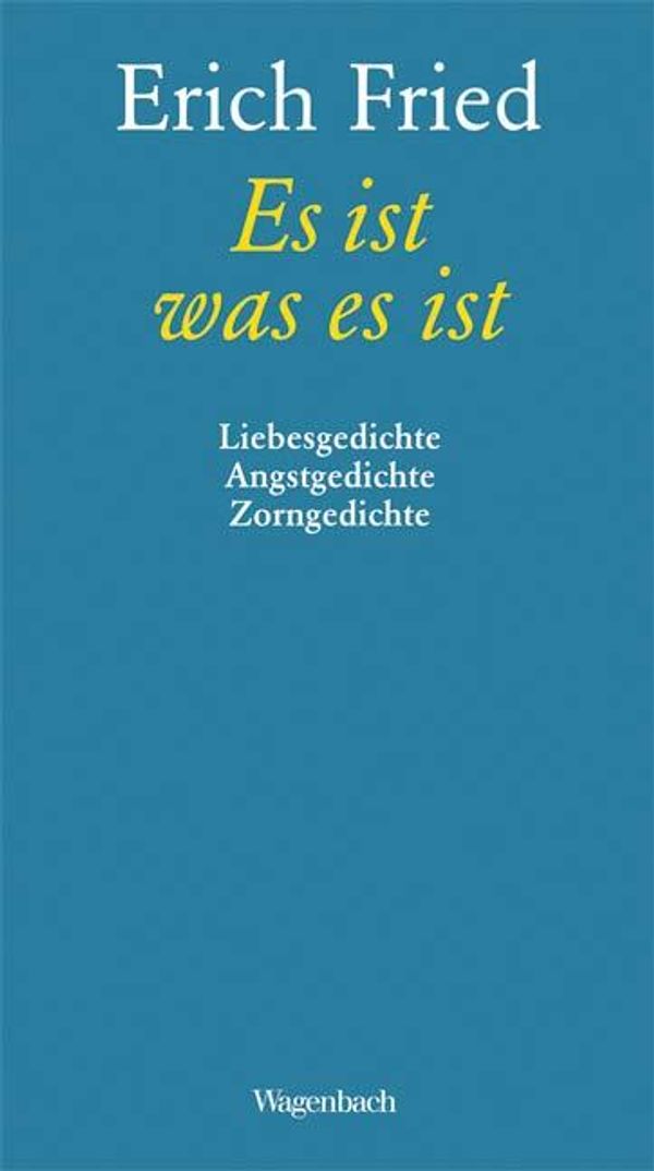 Es ist was es ist - Erich Fried (Buch)