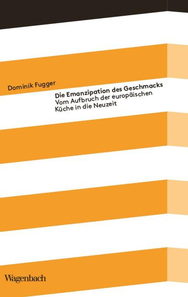 Die Emanzipation des Geschmacks - Dominik Fugger (Buch)