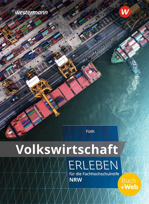 Volkswirtschaft erleben für die Fachhochschulreife. Schulbuch. Nord...