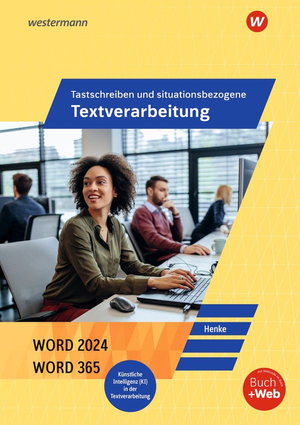Tastschreiben und situationsbezogene Textverarbeitung mit WORD 2025...