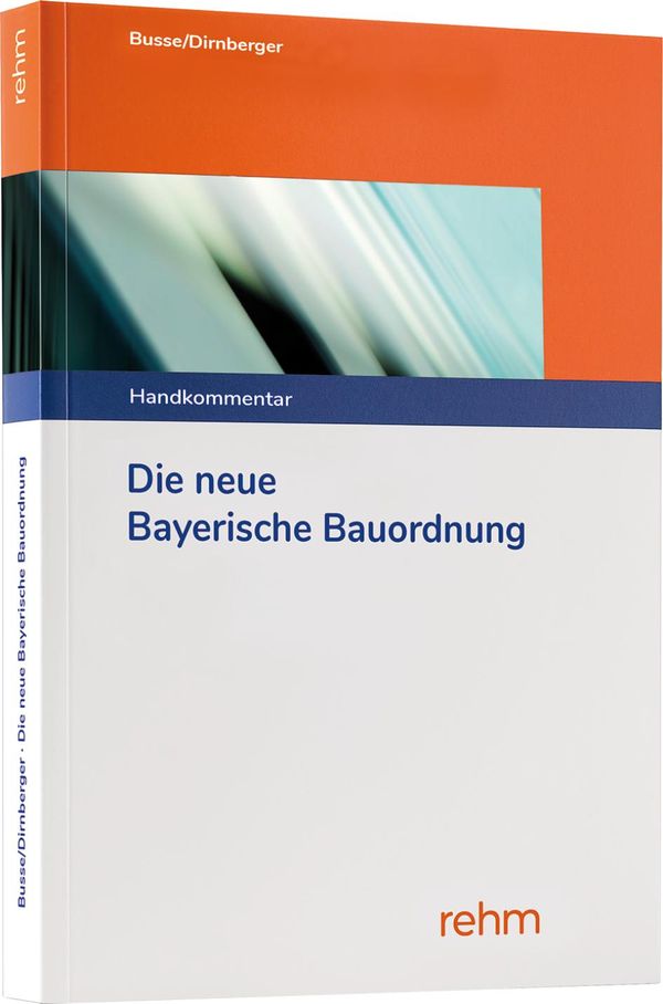 Die neue Bayerische Bauordnung - Jürgen Busse (Buch)