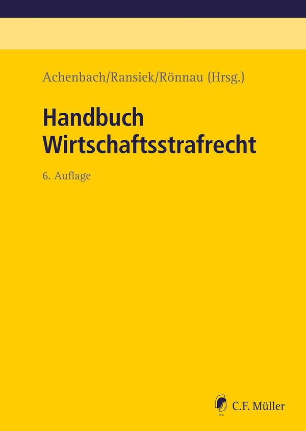 Handbuch Wirtschaftsstrafrecht - Hans Achenbach (Buch)