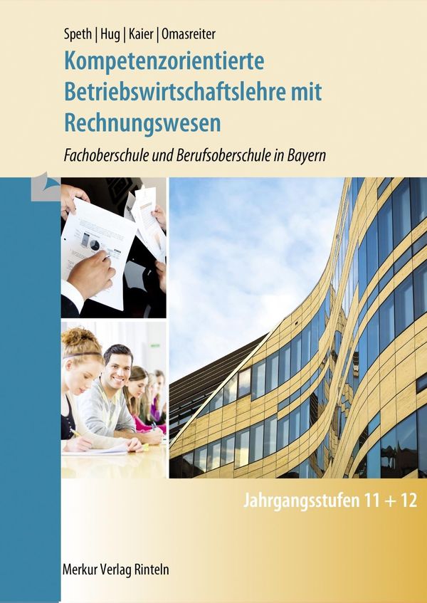 Kompetenzorientierte Betriebswirtschaftslehre mit Rechnungswesen. B...