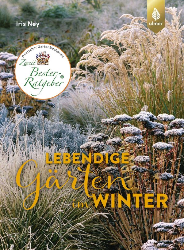 Lebendige Gärten im Winter - Iris Ney (Buch)