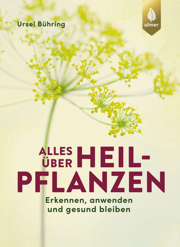 Alles über Heilpflanzen - Ursel Bühring (Buch)