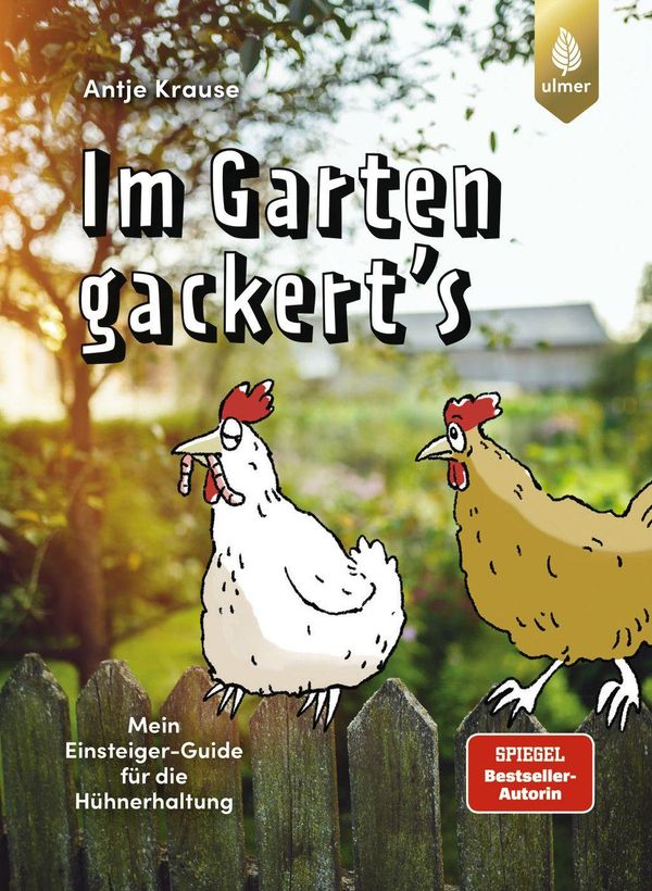 Im Garten gackerts - Antje Krause (Buch)