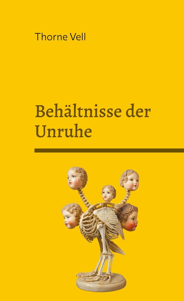 Behältnisse der Unruhe - Thorne Vell (Buch)