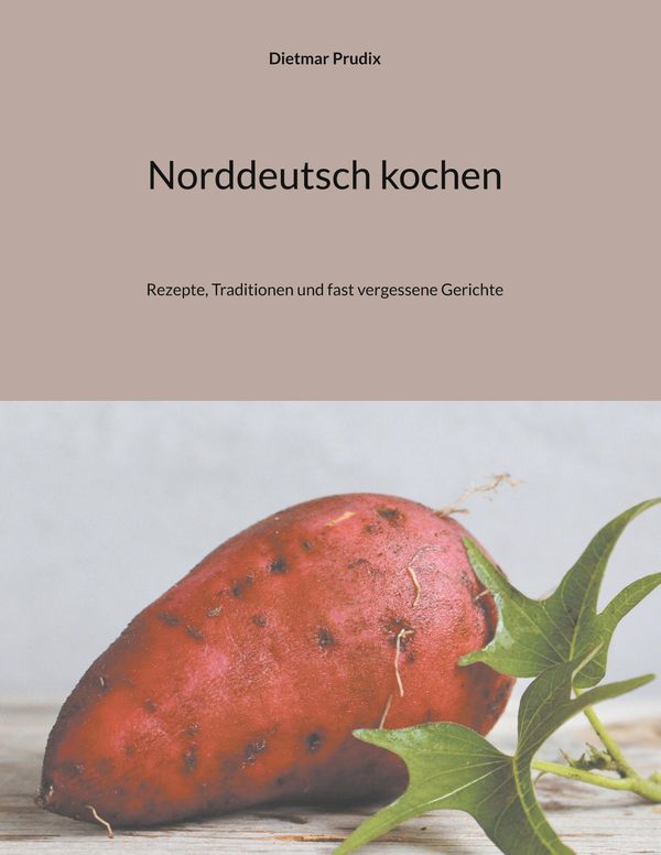 Norddeutsch kochen - Dietmar Prudix (Buch)