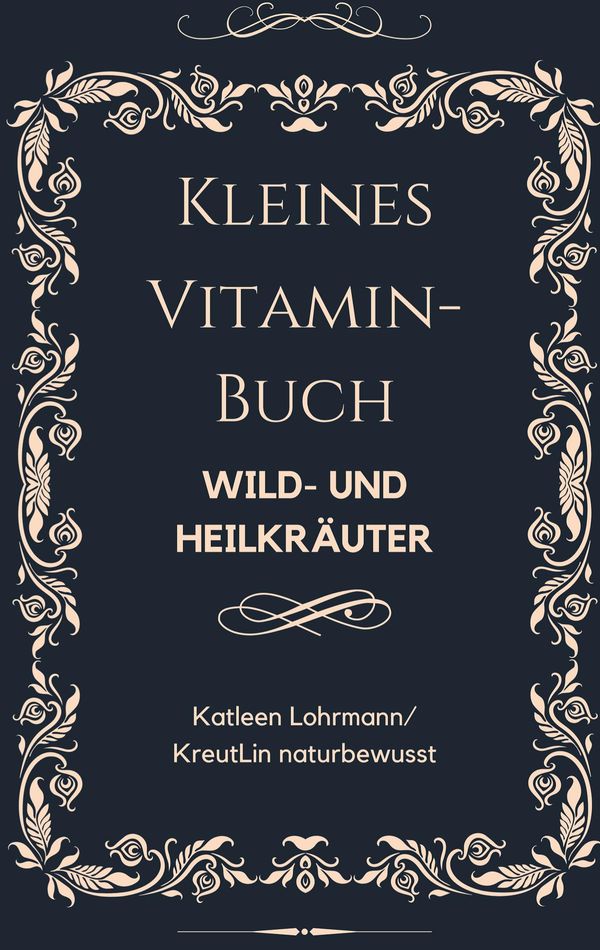 Kleines Vitaminbuch "Wild- und Heilkräuter" (Buch)