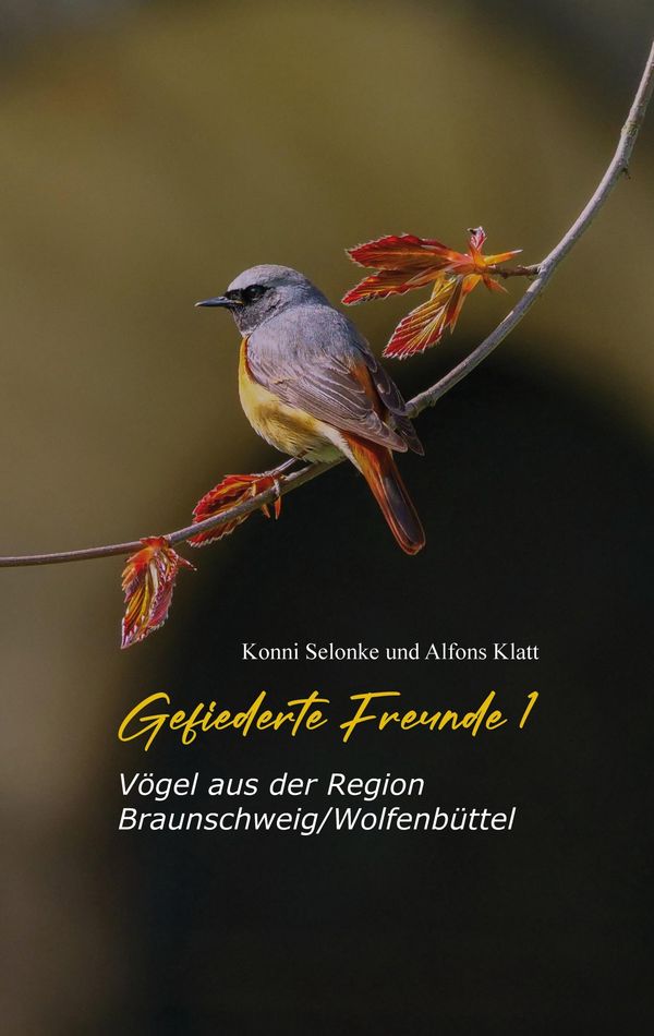 Gefiederte Freunde 1 - Konni Selonke (Buch)