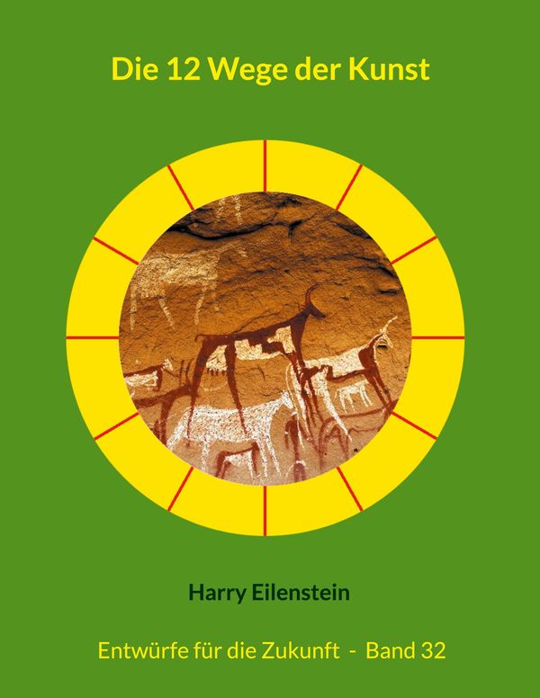 Die 12 Wege der Kunst - Harry Eilenstein (Buch)