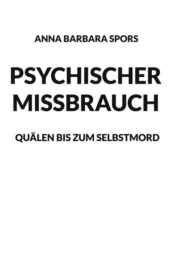 Psychischer Missbrauch - Anna Barbara Spors (Buch)