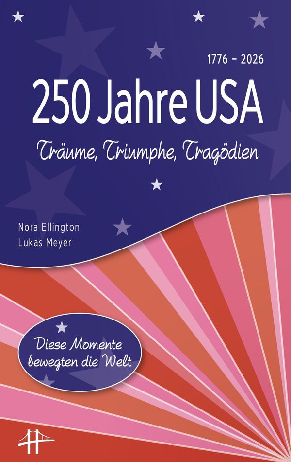 250 Jahre USA - Lukas Meyer (Buch)