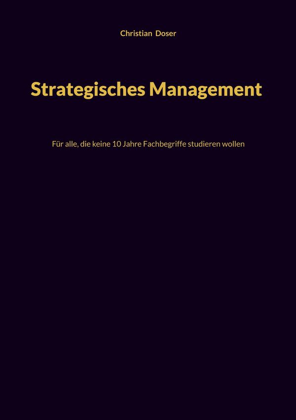 Strategisches Management - Christian Doser (Buch)