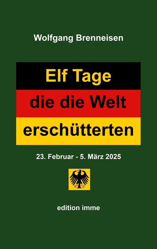 Elf Tage, die die Welt erschütterten - Wolfgang Brenneisen (Buch)