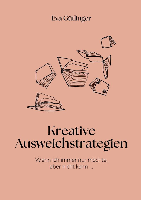 Wenn ich immer nur möchte, aber nicht kann - Eva Gütlinger (Buch)