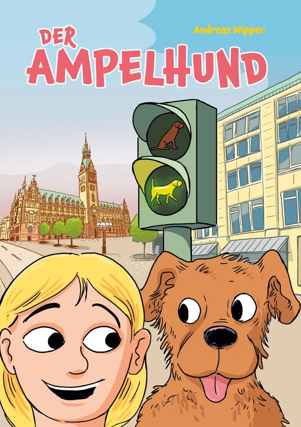 Der Ampelhund - Andreas Wipper (Buch)