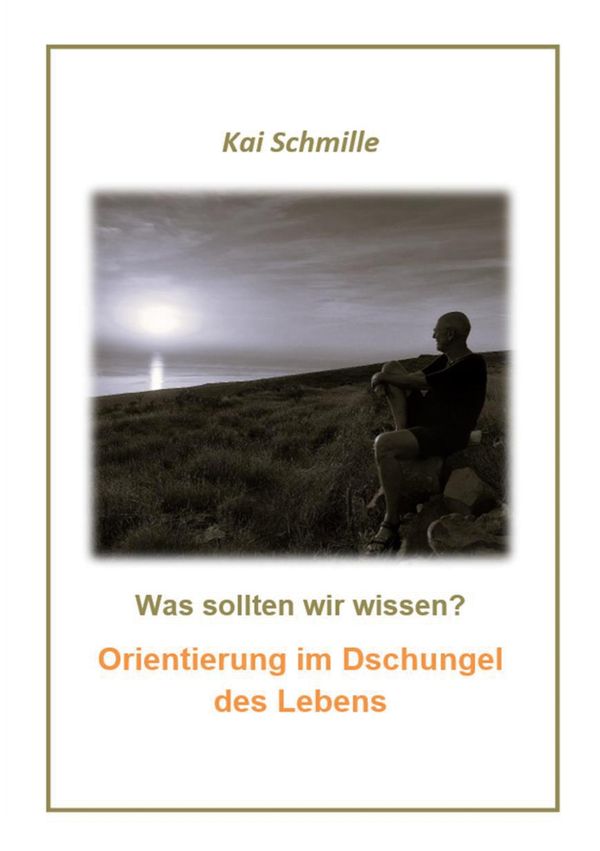 Was sollten wir wissen? - Kai Schmille (Buch)