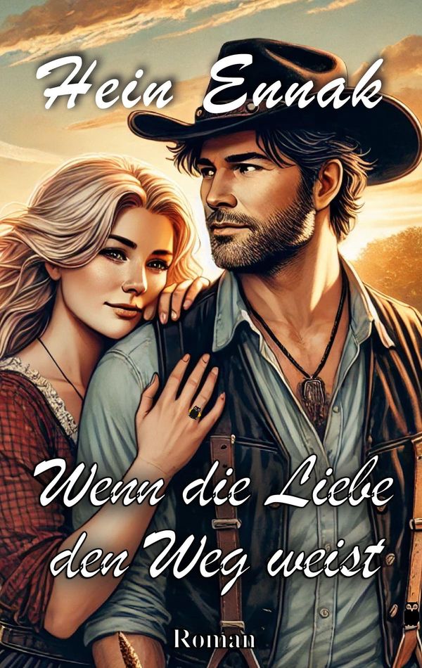 Wenn die Liebe den Weg weist - Hein Ennak (Buch)