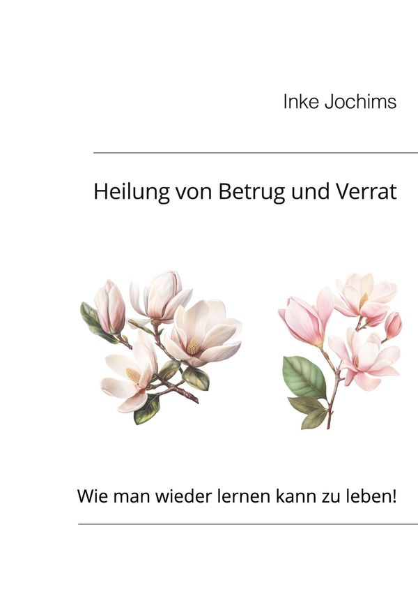 Heilung von Betrug und Verrat - Inke Jochims (Buch)