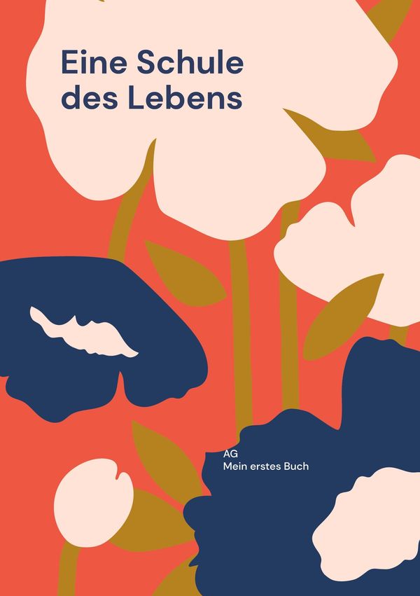 Eine Schule des Lebens - Ag Mein erstes Buch (Buch)