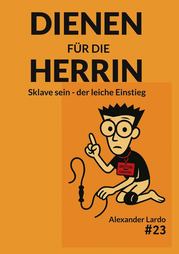 Dienen für die Herrin - Alexander Lardo (Buch)