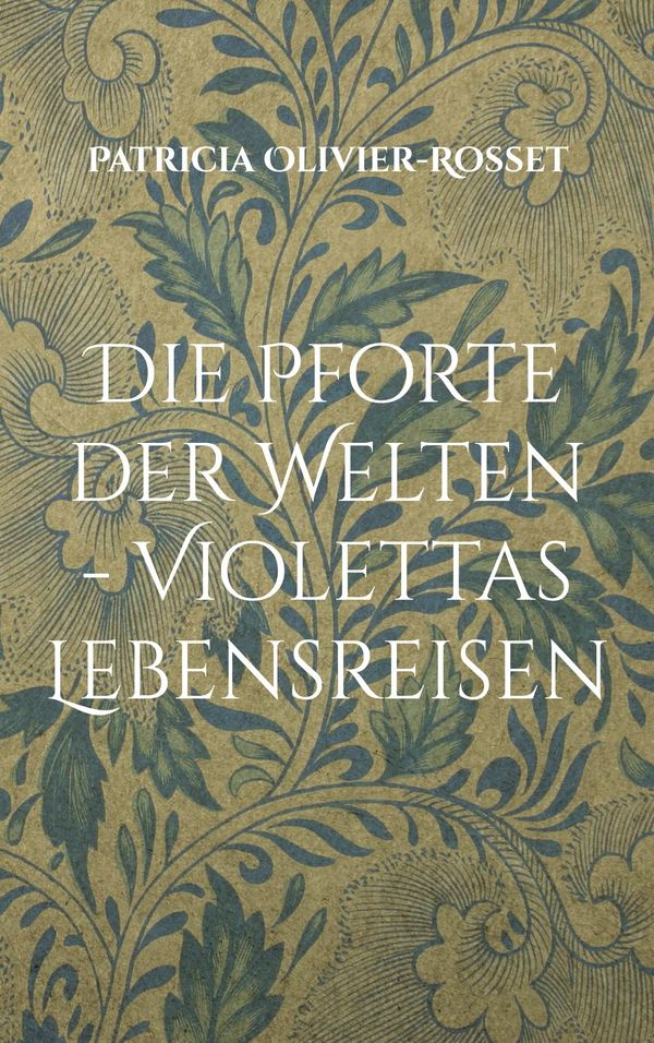 Die Pforte der Welten - Violettas Lebensreisen (Buch)