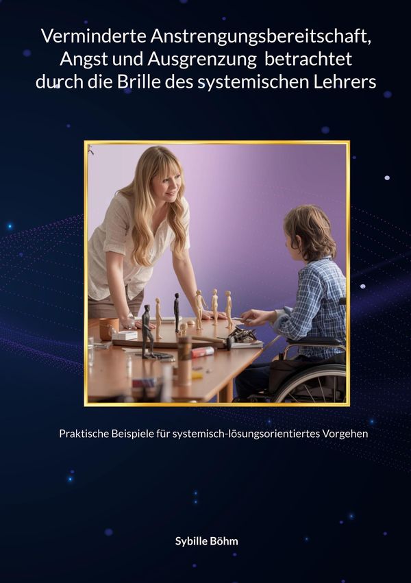 Verminderte Anstrengungsbereitschaft, Angst und Ausgrenzung betrach...