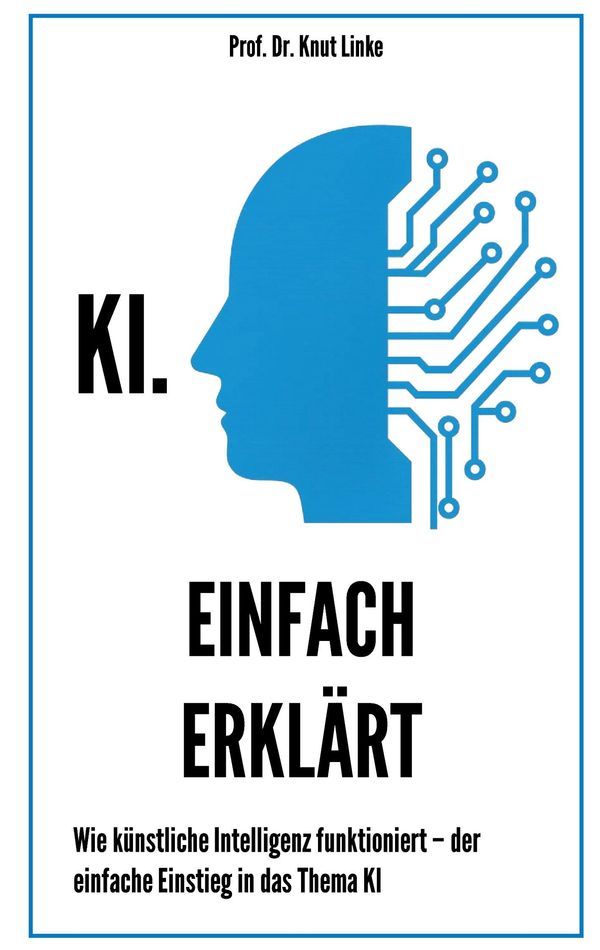 KI. Einfach erklärt - Knut Linke (Buch)