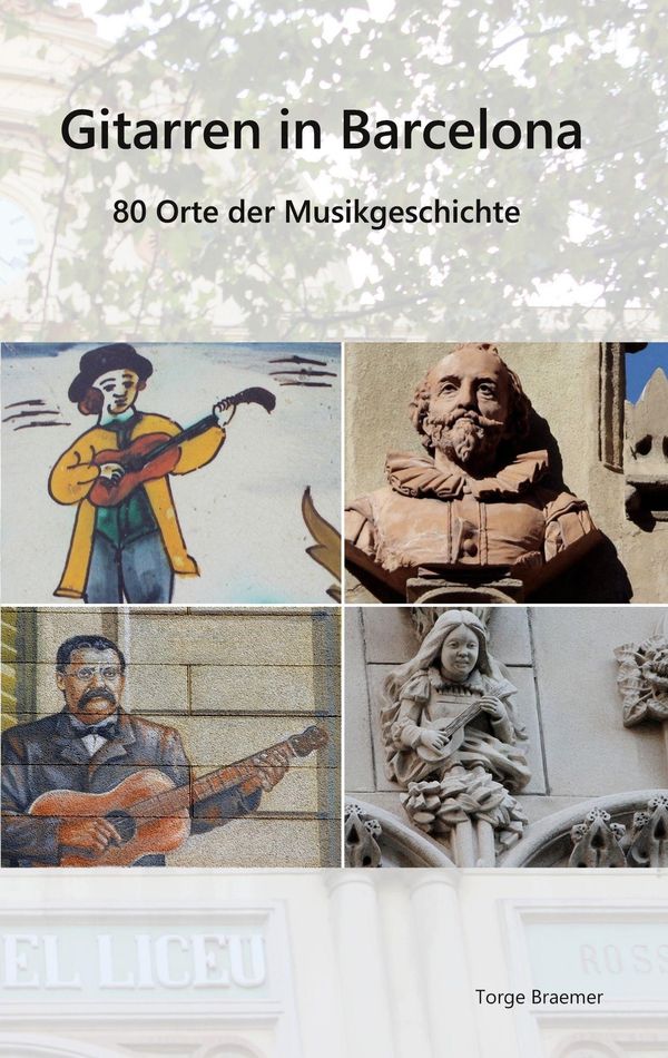 Gitarren in Barcelona - Torge Braemer (Buch)