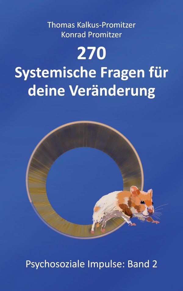 270 Systemische Fragen für deine Veränderung - Thomas Kalkus-Promitzer