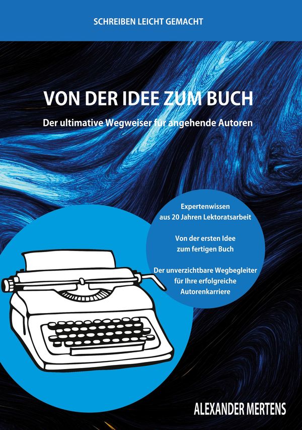 Von der Idee zum Buch - Alexander Mertens (Buch)