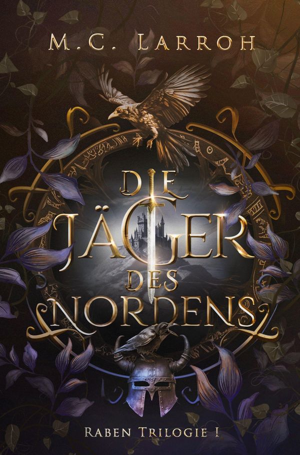 Die Jäger des Nordens - M. C. Larroh (Buch)