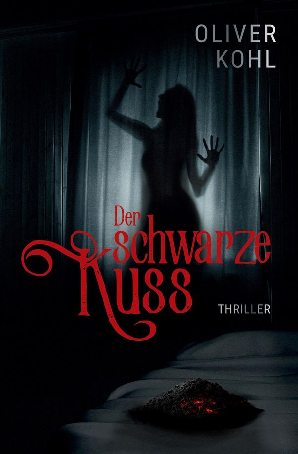 Der schwarze Kuss - Oliver Kohl (Buch)