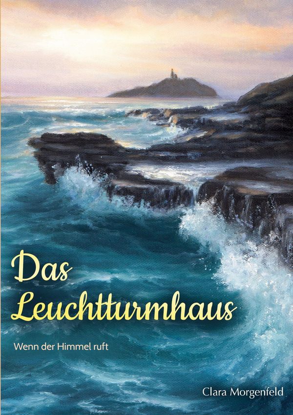 Das Leuchtturmhaus (Band 3) - Clara Morgenfeld (Buch)