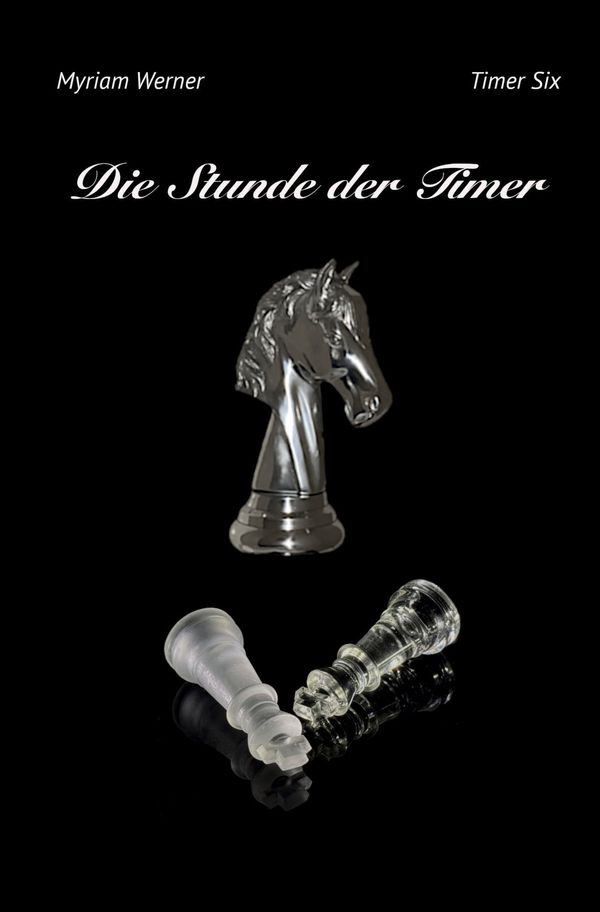 Die Stunde der Timer - Myriam Werner (Buch)