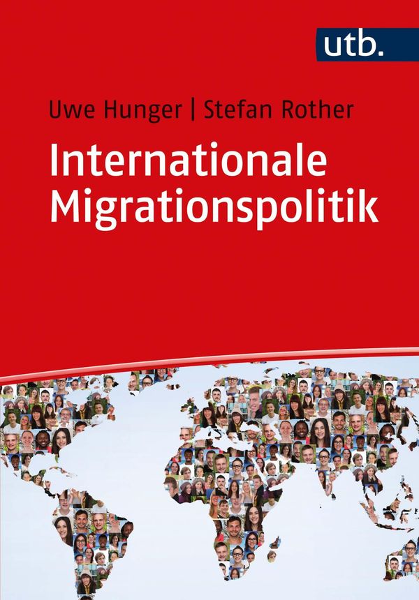 Internationale Migrationspolitik - Uwe Hunger (Buch)