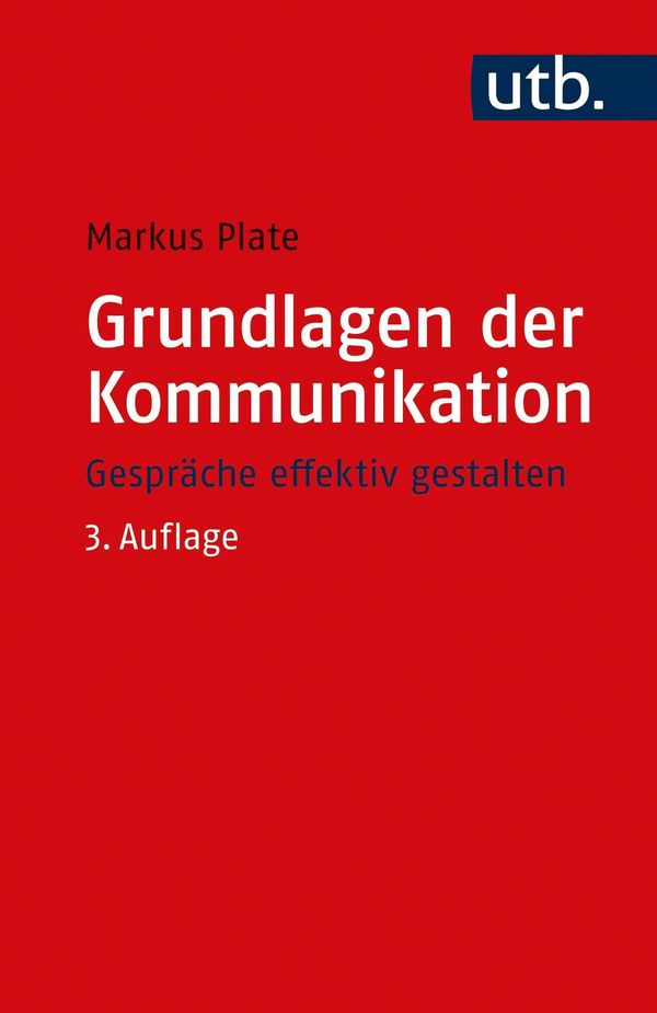 Grundlagen der Kommunikation - Markus Plate (Buch)