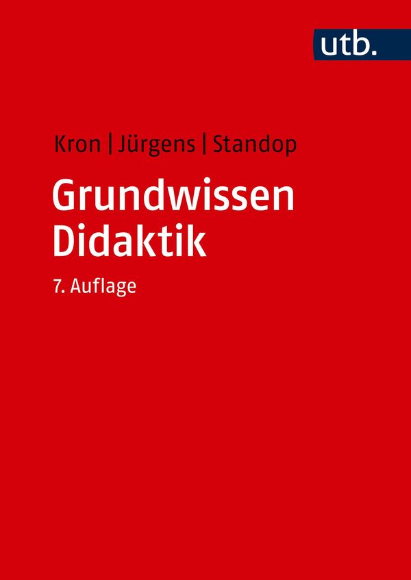 Grundwissen Didaktik - Friedrich W. Kron (Buch)