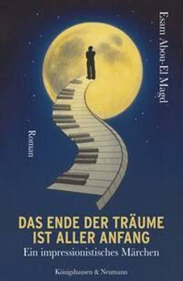 Das Ende der Träume ist aller Anfang - Esam Abou-El Magd (Buch)