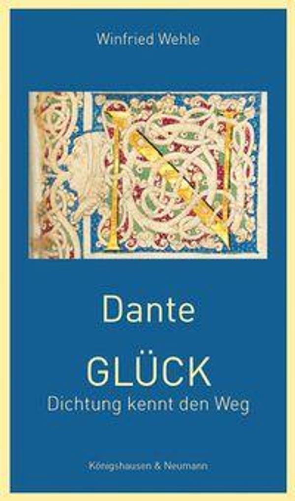 Dante - GLÜCK - Winfried Wehle (Buch)