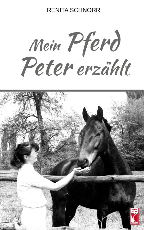 Mein Pferd Peter erzählt - Renita Schnorr (Buch)