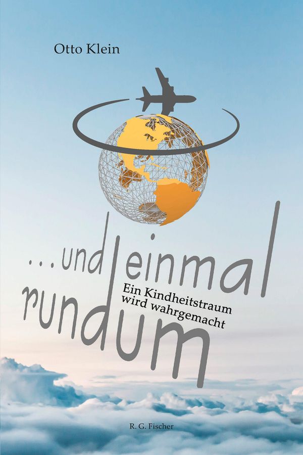 ... und einmal rundum - Otto Klein (Buch)