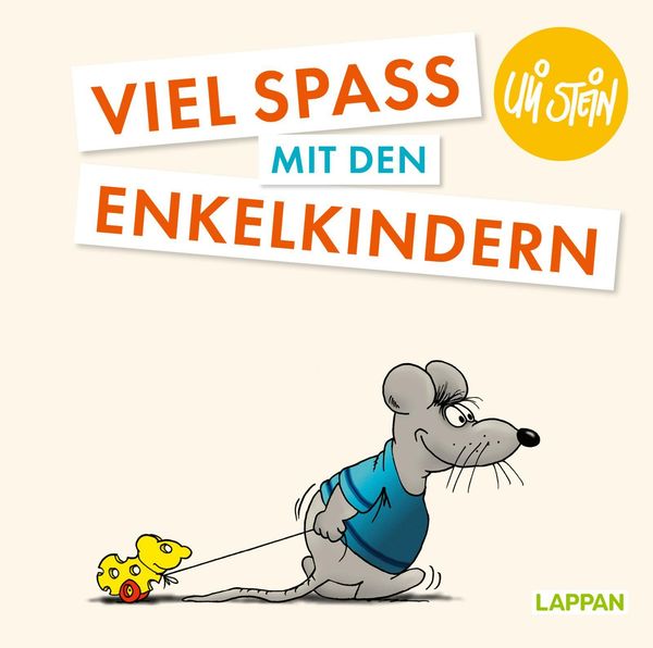 Uli Stein: Plötzlich Familie!: Viel Spaß mit den Enkelkindern (Buch)