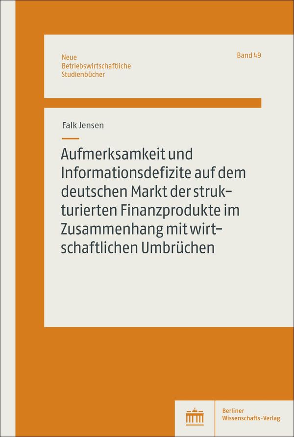 Aufmerksamkeit und Informationsdefizite auf dem deutschen Markt der...