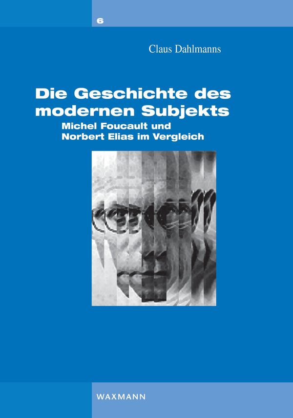 Die Geschichte des modernen Subjekts - Claus Dahlmanns (Buch)