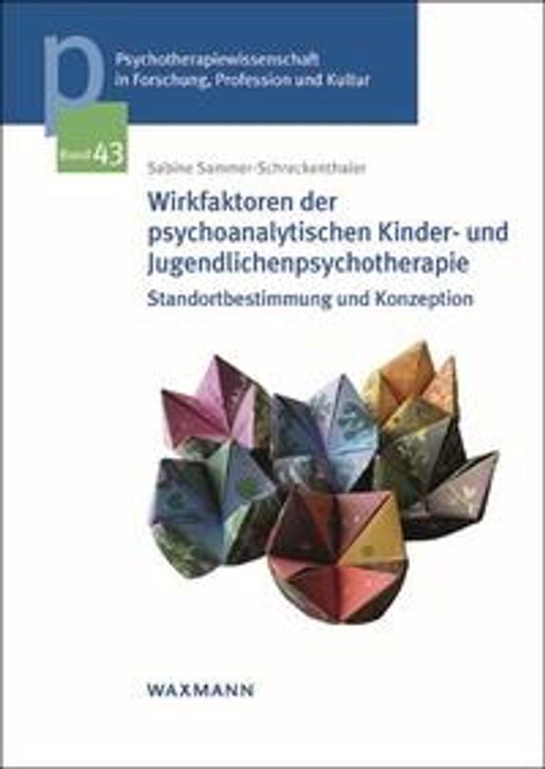 Wirkfaktoren der psychoanalytischen Kinder- und Jugendlichenpsychot...