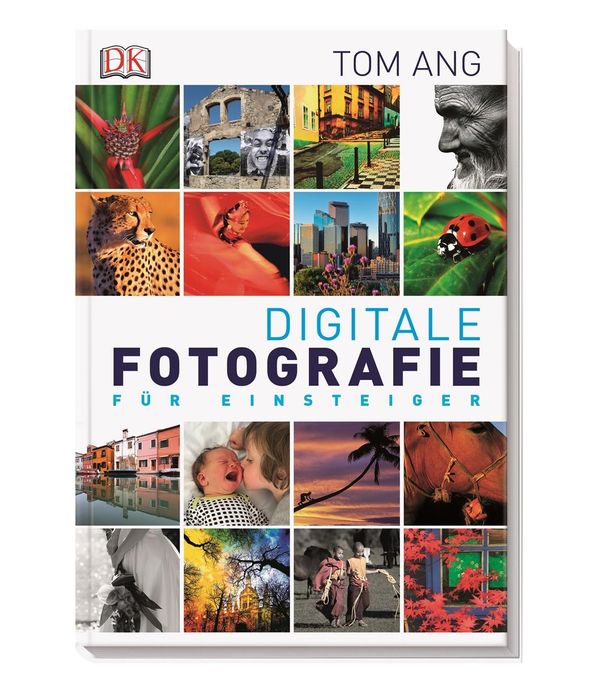 Digitale Fotografie für Einsteiger - Tom Ang (Buch)