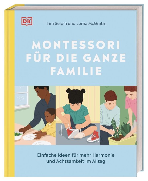Montessori für die ganze Familie - Tim Seldin (Buch)