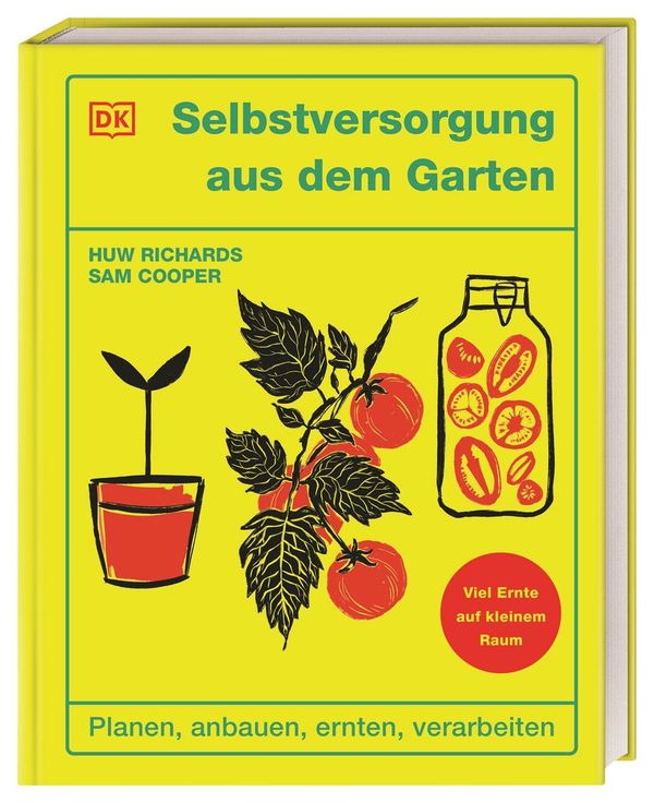 Selbstversorgung aus dem Garten - Huw Richards (Buch)